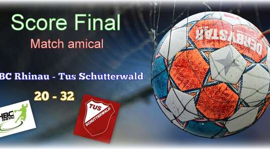 Match amical HBC RHINAU SM - TuS Schutterwald SM3 